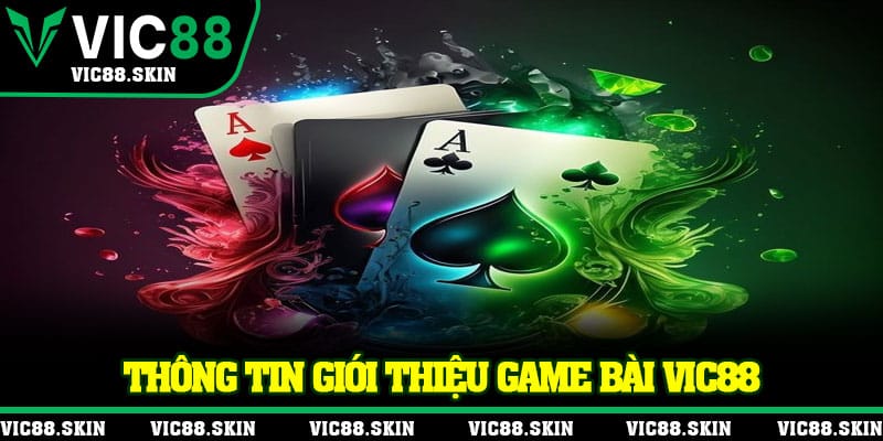 Thông tin giới thiệu game bài Vic88
