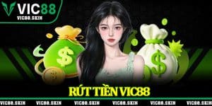 Rút Tiền Vic88